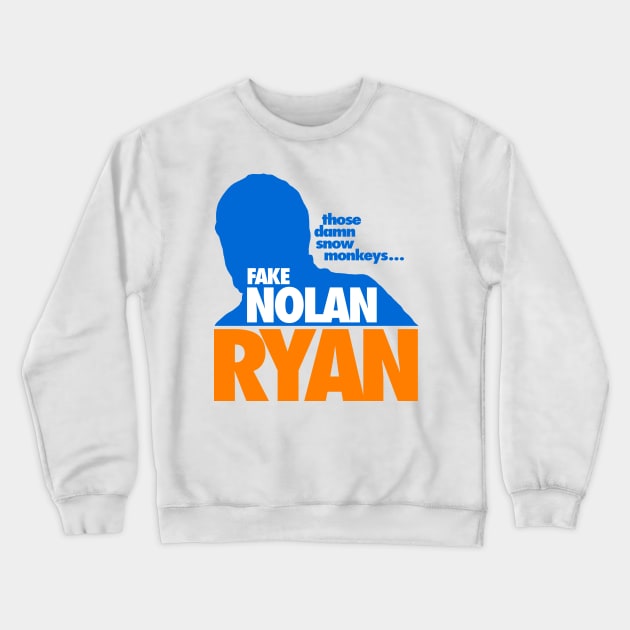 Fake Nolan Ryan Crewneck Sweatshirt by GK Media